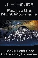 J. E. Bruce - Path to the Night Mountains, Häftad