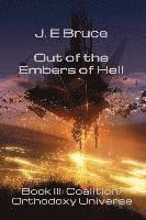 J. E. Bruce - Out of the Embers of Hell, Häftad