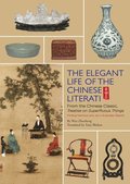 The Elegant Life of The Chinese Literati