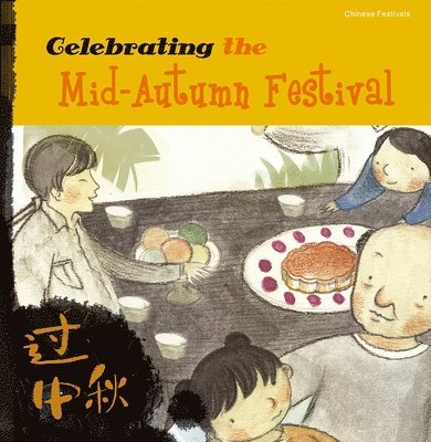 Sanmu Tang - Celebrating the Mid-Autumn Festival, Häftad. Tillgänglighet: Lägg i varukorg