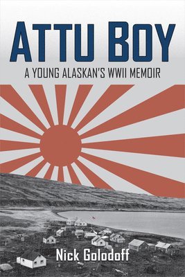 Nick Golodoff, Rachel Mason - Attu Boy, Häftad. Tillgänglighet: Tillfälligt slut