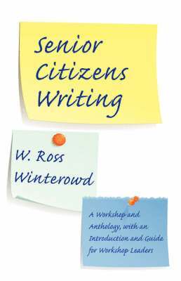 W Ross Winterowd - Senior Citizens Writing, Häftad. Tillgänglighet: Lägg i varukorg