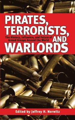 Pirates, Terrorists, and Warlords