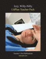 Debra LeMieux - Litplan Teacher Pack: Izzy, Willy-Nilly, Häftad. Tillgänglighet: Lägg i varukorg