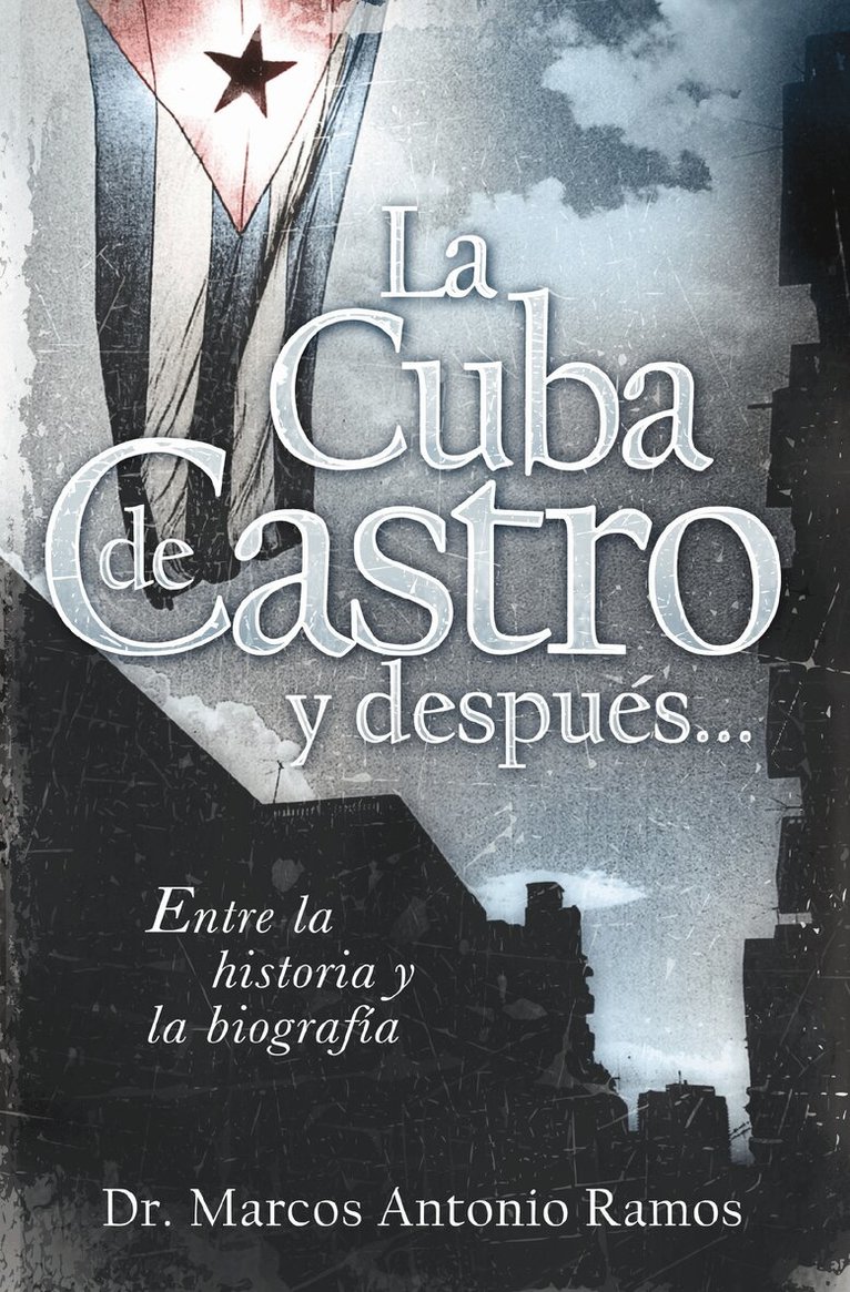 Marcos Antonio Ramos - Cuba de Castro y después..., Häftad