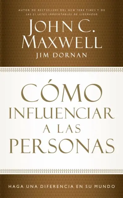 Jim Dornan, John C. Maxwell - Cómo influenciar a las personas, E-bok. Tillgänglighet: Lägg i varukorg