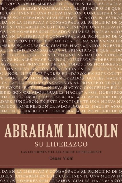 Cesar Vidal - Abraham Lincoln su liderazgo, E-bok