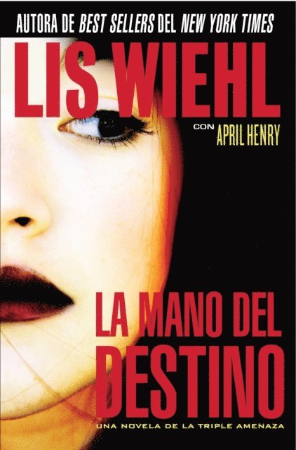 April Henry, Lis Wiehl - La mano del destino, E-bok