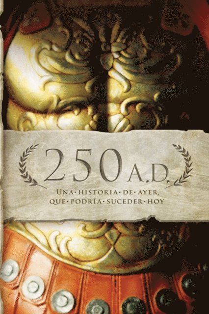 Keila Ochoa Harris - 250 A.D., E-bok