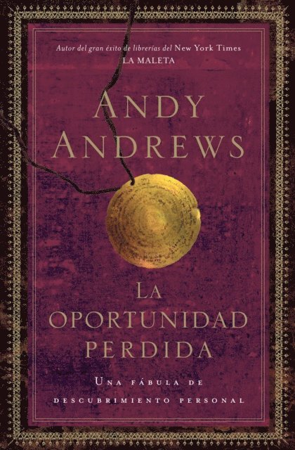 Andy Andrews - La oportunidad perdida, E-bok