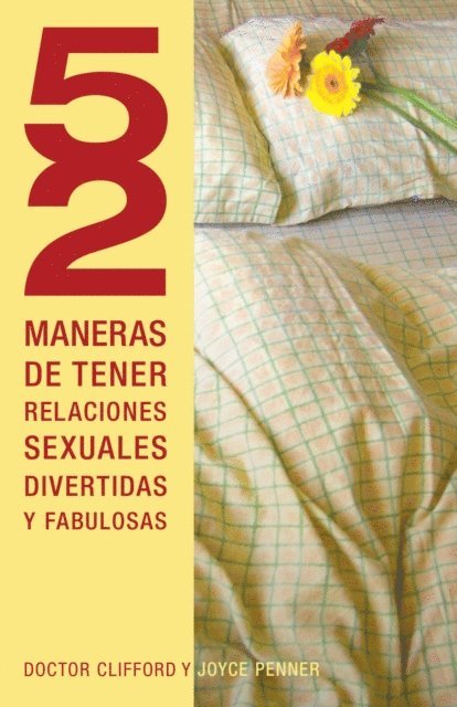 Clifford Penner, Joyce J. Penner - 52 maneras de tener relaciones sexuales divertidas y fabulosas, E-bok