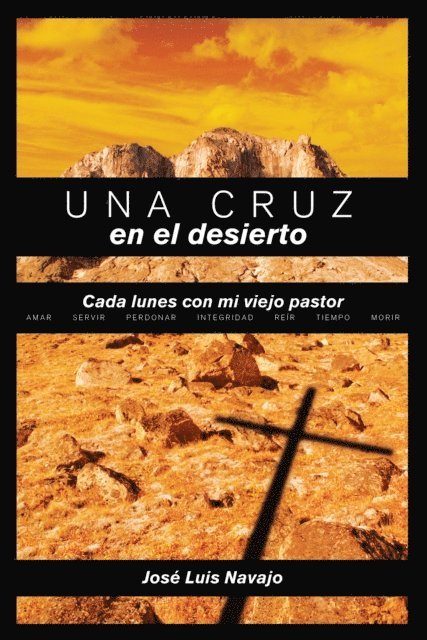 Jose Luis Navajo - Una cruz en el desierto, E-bok