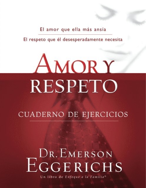 Dr. Emerson Eggerichs - Amor y respeto - cuaderno de ejercicios, E-bok