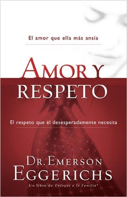Dr. Emerson Eggerichs - Amor y respeto, E-bok