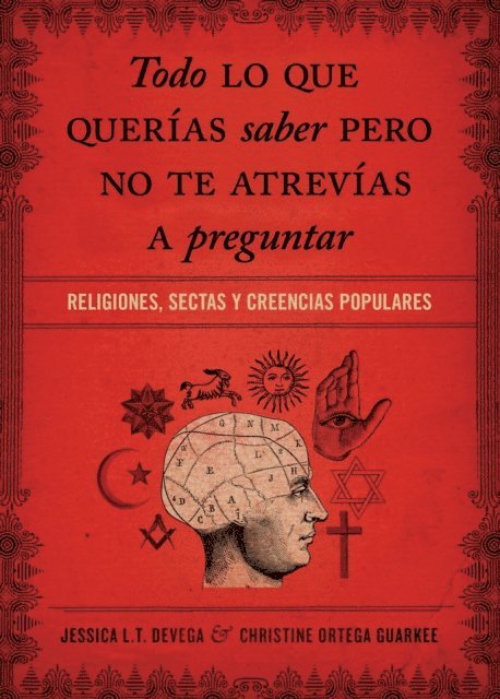 Christine Ortega Gaurkee, Jessica Tinklenberg deVega - Todo lo que querías saber pero no te atrevías preguntar, E-bok