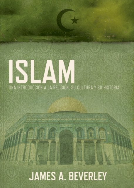 James A. Beverley - Islam, E-bok