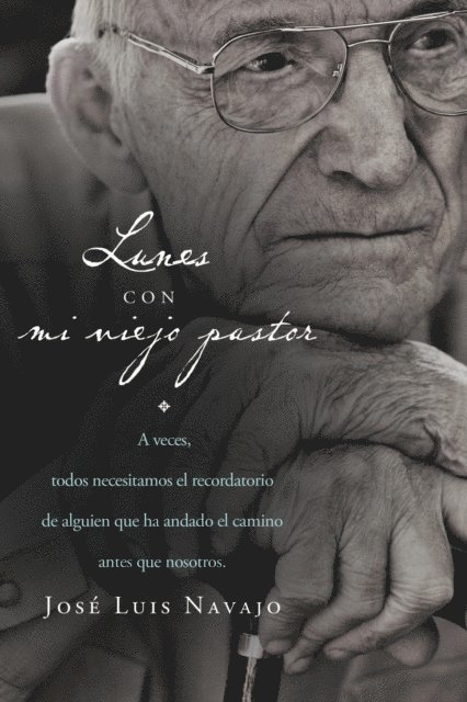 Jose Luis Navajo - Lunes con mi viejo pastor, E-bok