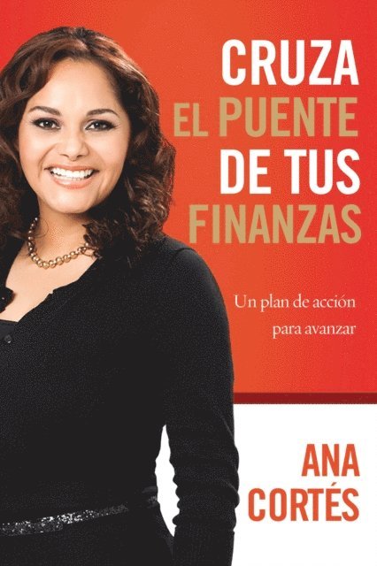 Ana Cortes - Cruza el puente de tus finanzas, E-bok