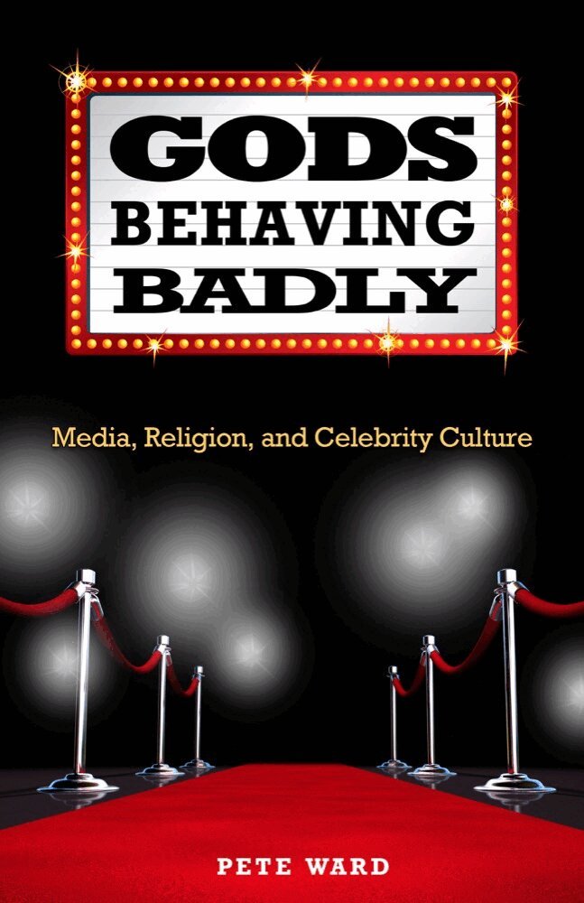 Pete Ward - Gods Behaving Badly, Häftad