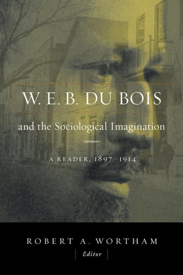 Robert A. Wortham - W.E.B. Du Bois and the Sociological Imagination, Häftad