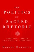 Politics of Sacred Rhetoric