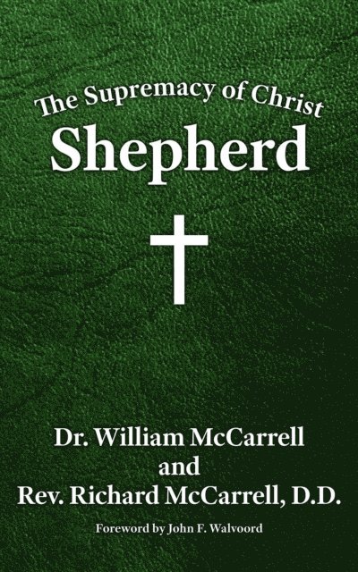 William McCarrell - Supremacy of Christ, E-bok