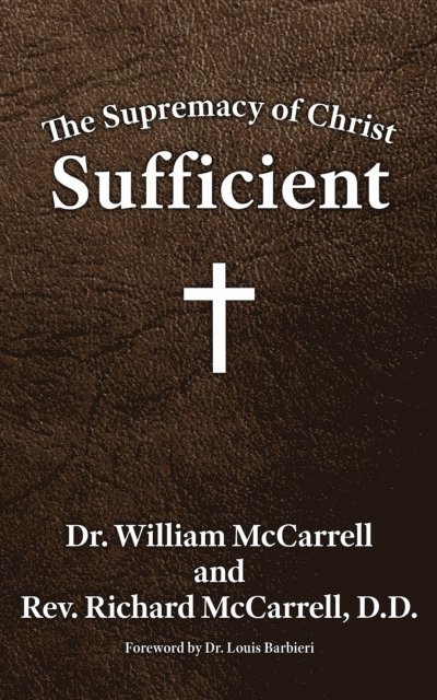 William McCarrell - Supremacy of Christ, E-bok