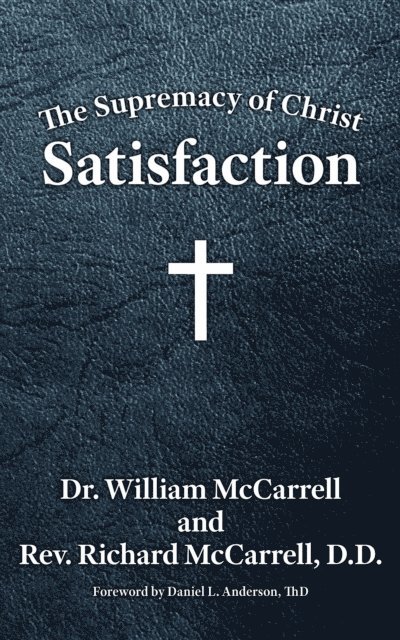 William McCarrell - Supremacy of Christ, E-bok