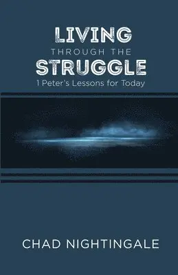 Chad Nightingale - Living Through the Struggle, Häftad. Tillgänglighet: Lägg i varukorg