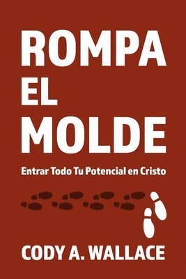 Cody A Wallace - Rompa el Molde, Häftad