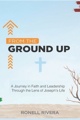 Ronell Rivera - From the Ground Up, Häftad