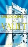 Joyce J Toney - Unlocking the Vault, Inbunden. Tillgänglighet: Lägg i varukorg