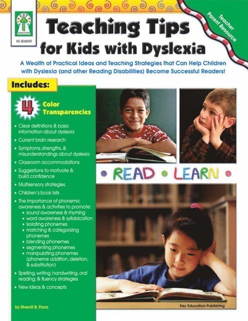 Sherrill B. Flora - Teaching Tips for Kids with Dyslexia, Grades PK - 5, E-bok