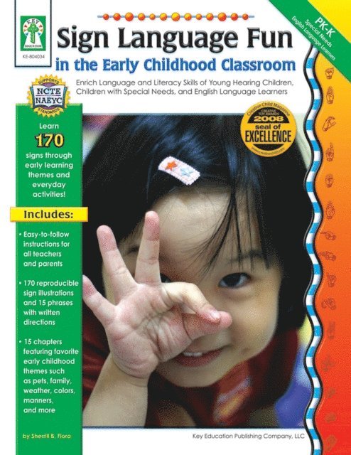Sherrill B. Flora - Sign Language Fun in the Early Childhood Classroom, Grades PK - K, E-bok