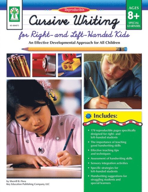 Sherrill B. Flora - Cursive Writing for Right- & Left- Handed Kids, Ages 8 - 13, E-bok