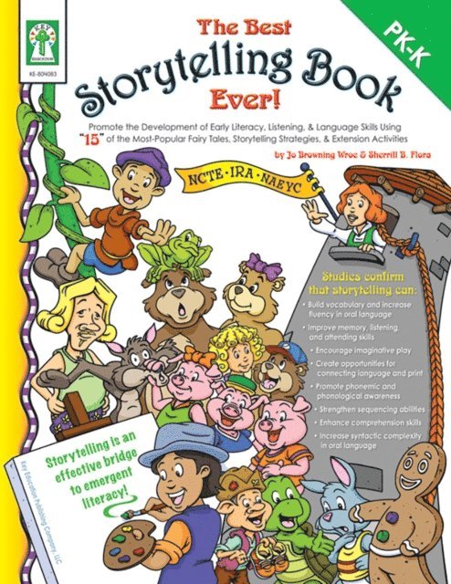 Sherrill B. Flora, Jo Browning-Wroe - Best Storytelling Book Ever!, Grades PK - K, E-bok