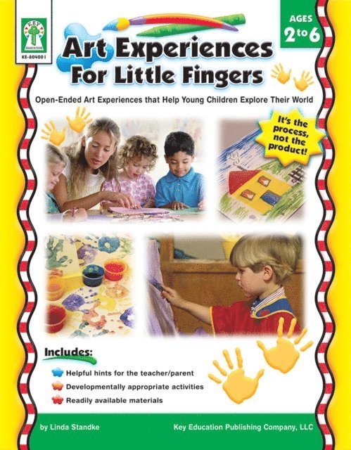 Linda Standke - Art Experiences for Little Fingers, Ages 2 - 6, E-bok