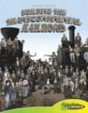Joeming Dunn - Building the Transcontinental Railroad, Inbunden