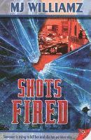 MJ Williamz - Shots Fired, Häftad