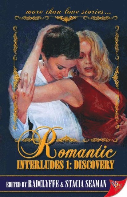 Stacia Seaman, Radclyffe - Romantic Interludes 1: Discovery, E-bok