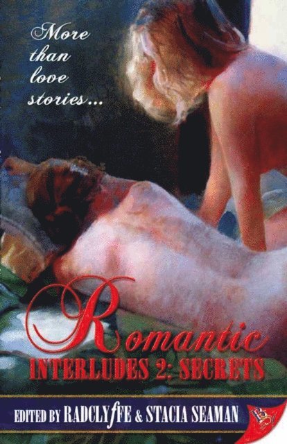 Stacia Seaman, Radclyffe - Romantic Interludes 2: Secrets, E-bok