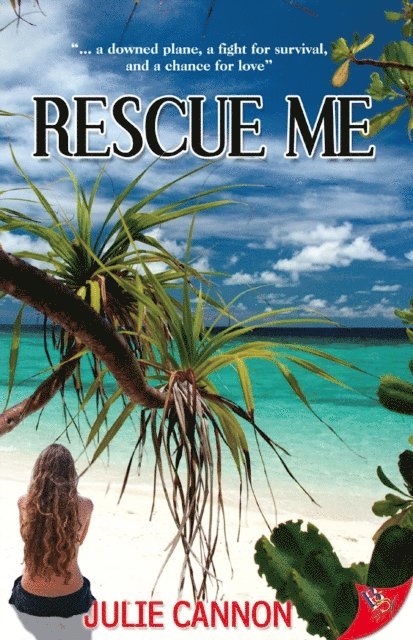 Julie Cannon - Rescue Me, E-bok