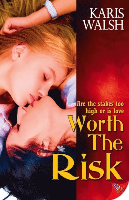 Karis Walsh - Worth the Risk, E-bok