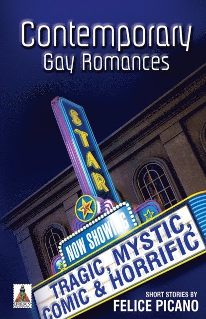 Felice Picano - Contemporary Gay Romances, E-bok