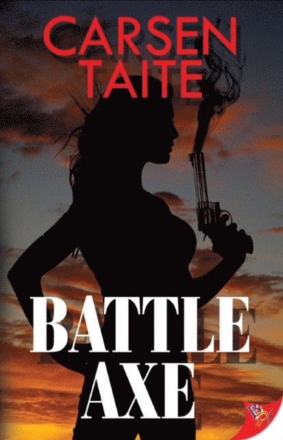 Carsen Taite - Battle Axe, E-bok