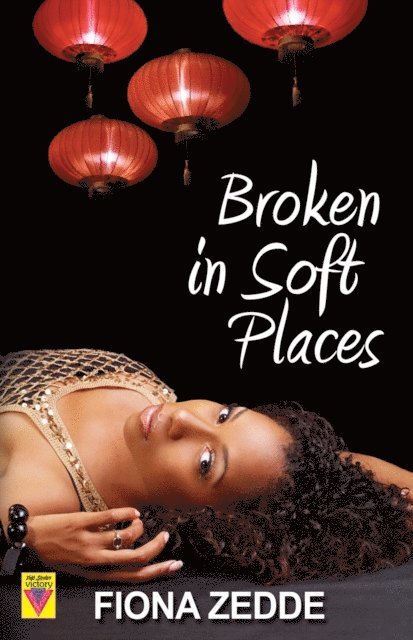 Fiona Zedde - Broken in Soft Places, E-bok