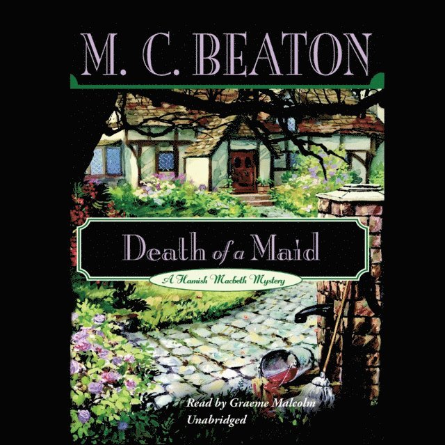 M. C. Beaton - Death of a Maid, Ljudbok