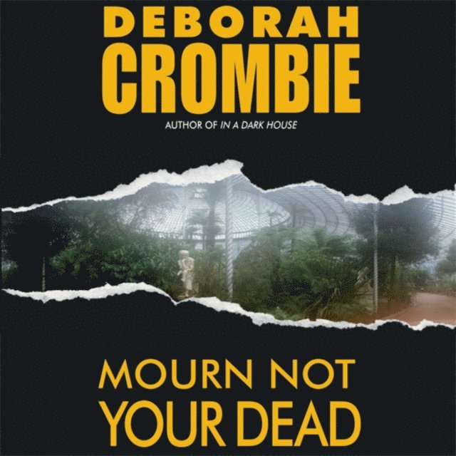 Deborah Crombie - Mourn Not Your Dead, Ljudbok