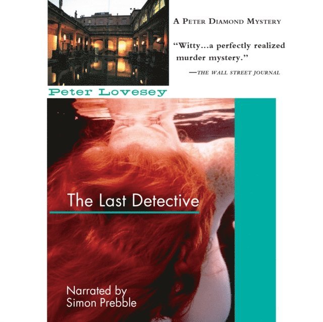 Peter Lovesey - Last Detective, Ljudbok