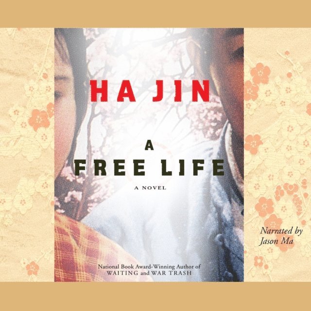 Ha Jin - Free Life, Ljudbok